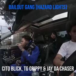Bailout Gang (Hazard Lights)