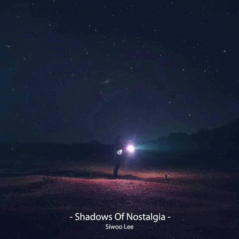 Shadows Of Nostalgia