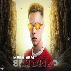 MEGA FUNK - VEM SENTANDO