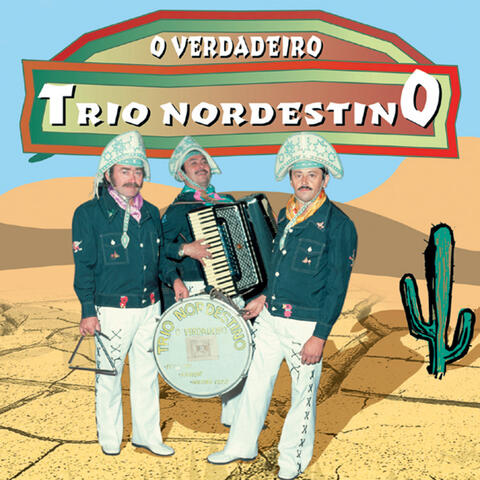 O Verdadeiro Trio Nordestino