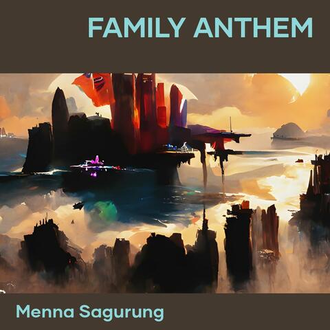 Family Anthem