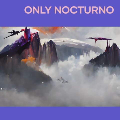 Only Nocturno