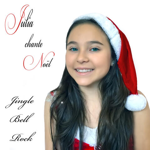 Julia chante Noël - Jingle Bell Rock
