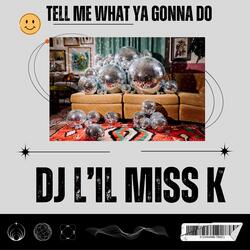 Show Me Wht Ya Gonna Do