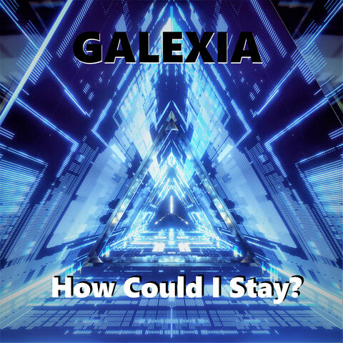 How Could I Stay?