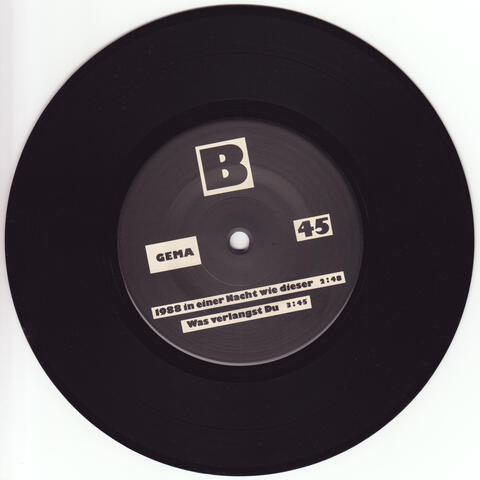B Single - 1988 In Einer Nacht Wie Dieser/Was Verlangst Du