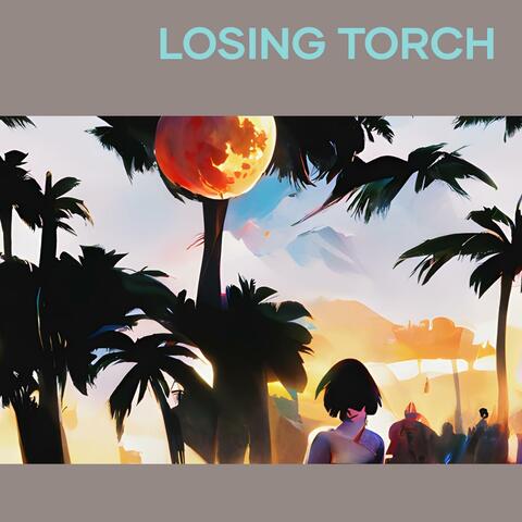Losing Torch