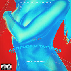 Attitude & Tattoos