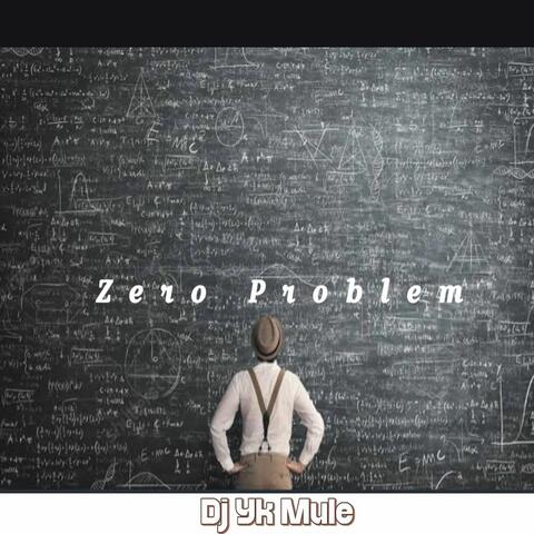 Zero Problem