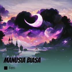 Manusia Biasa