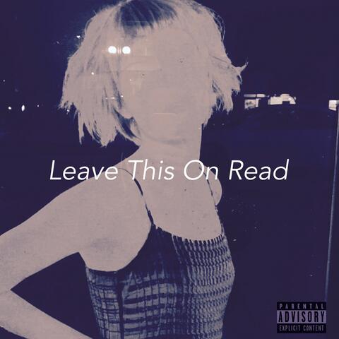 Leave This On Read