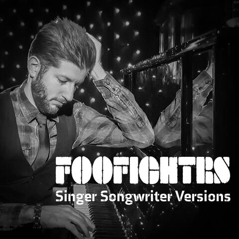 FooFightrs: Singer Songwriter Versions