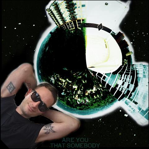 Are You That Somebody