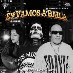 Ey Vamos A Bailar