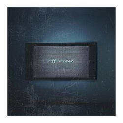 Off screen