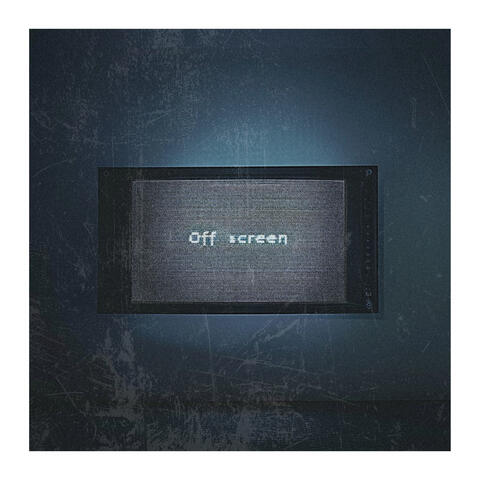 Off screen