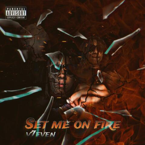 Set Me On Fire