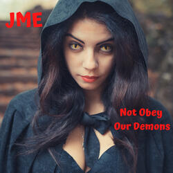 Not Obey Our Demons