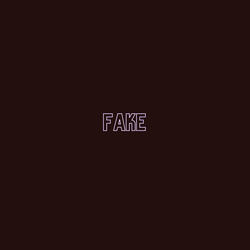 Fake