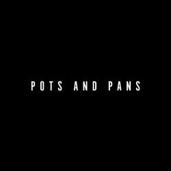Pots and Pans