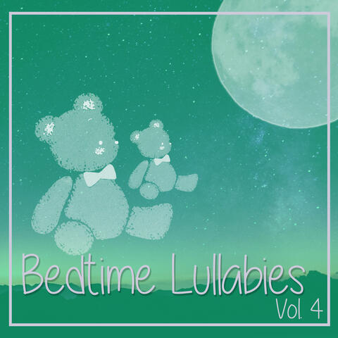 Bedtime Lullabies, Vol. 4