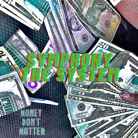 MONEY DON’T MATTER