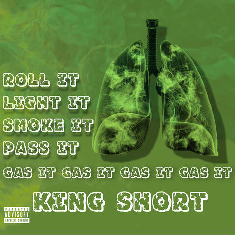 Roll It, Light It, Smoke It, Pass It, Gas It
