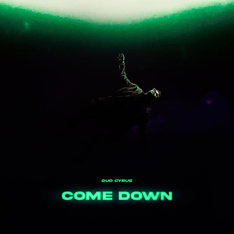 Come Down