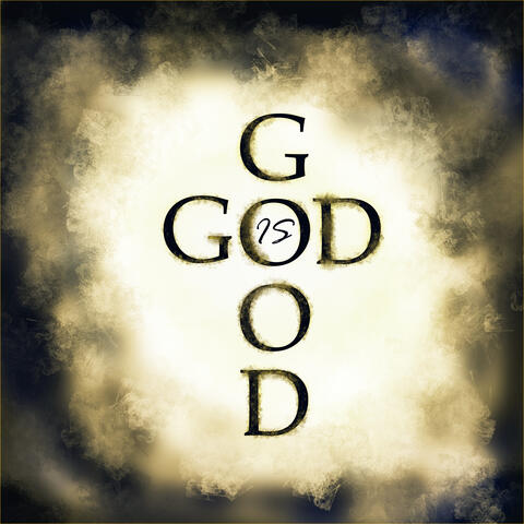 God is Good