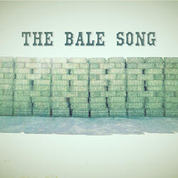 The Bale Song