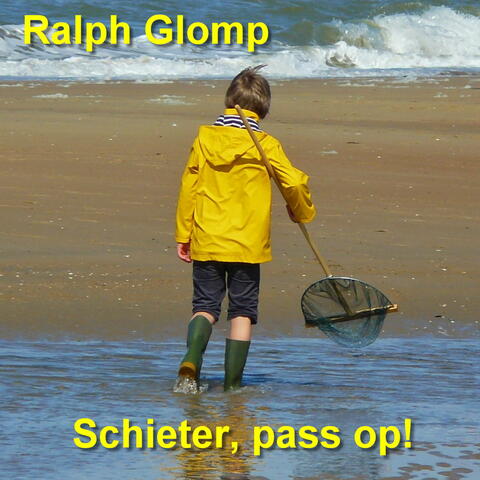 Schieter, pass op!