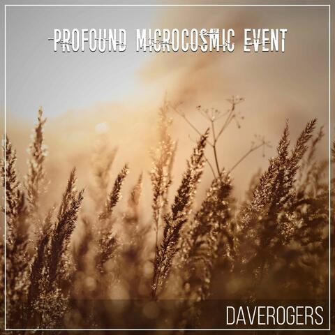 Profound Microcosmic Event