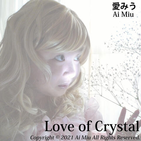Love of Crystal