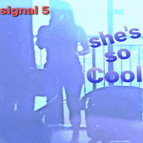 She's so Cool