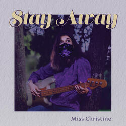 Stay Away