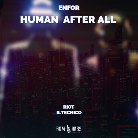 Human After All