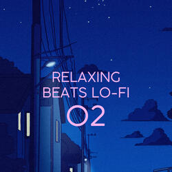 RELAXING BEATS LO-FI 02