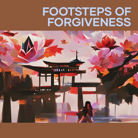 Footsteps of Forgiveness