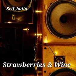 Strawberries & Wine