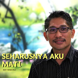 Seharusnya Aku Mati