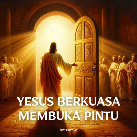 Yesus Berkuasa Membuka Pintu