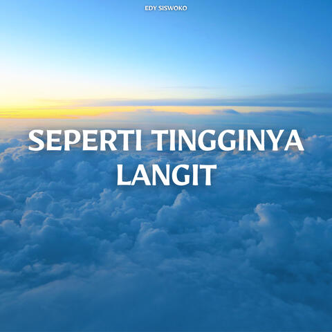 Seperti Tingginya Langit