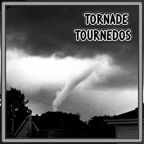 Tornade tournedos