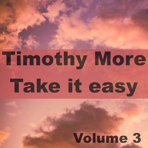 Take it easy, Volume 3