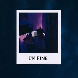 I'm Fine