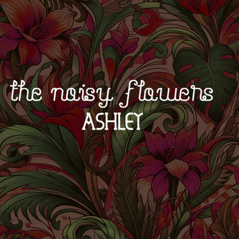 The Noisy Flowers