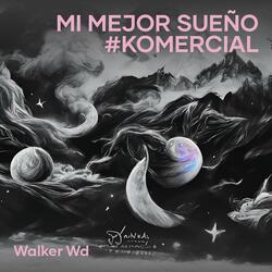 Mi Mejor Sueño #komercial