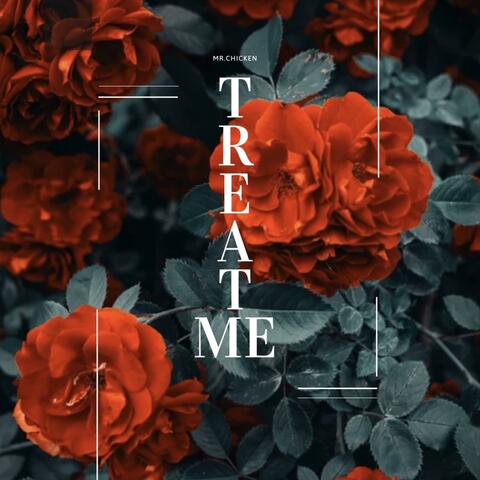 Treat Me