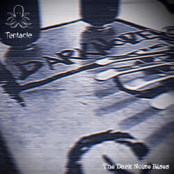 The Dark Noize Rises