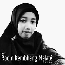 Room Kembheng Melate